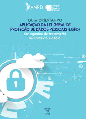 Guia Orientativo da Lei Geral de Proteção de Dados Pessoais.