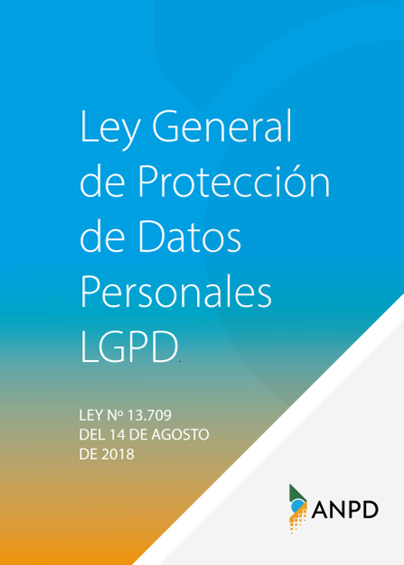 Ley General de Protección de Datos Personales - LGPD