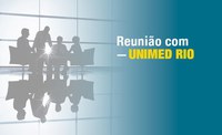 ANS faz reunião com a diretoria da Unimed-Rio