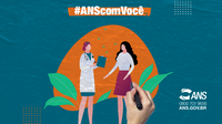 ANS inicia nova fase da campanha publicitária #ANSComVocê