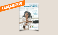 ANS lança cartilha sobre mediação de conflitos