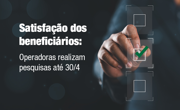 Questionário padronizado pela ANS tem o objetivo de identificar a percepção dos consumidores sobre os serviços dos planos de saúde
