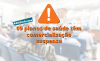 ANS suspende a comercialização de 9 planos de saúde