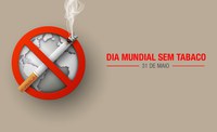 31/05: Dia Mundial sem Tabaco