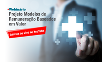 ANS realiza webinar sobre Modelos de Remuneração Baseados em Valor