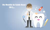 Dia Mundial da Saúde Bucal