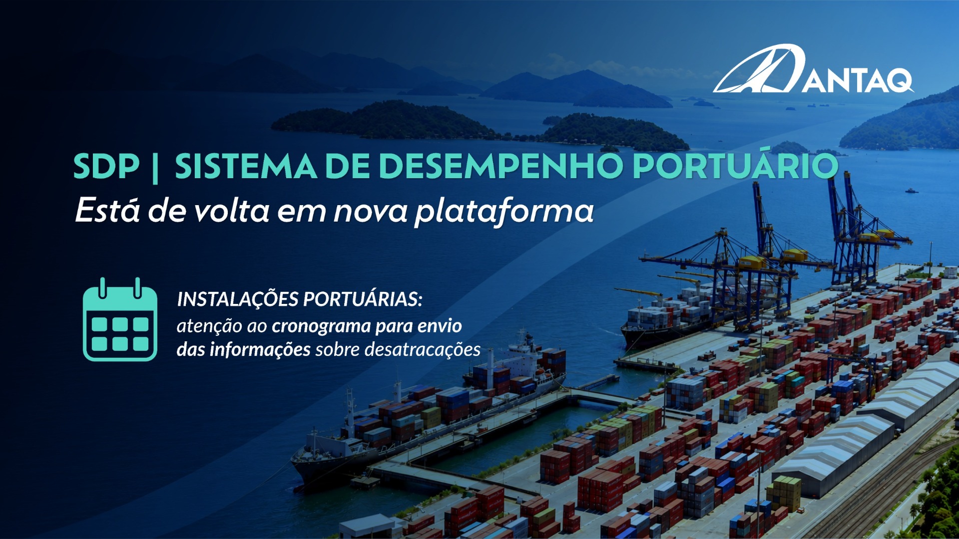 SDP retorna com interface modernizada e passa a incorporar o gerenciamento de usuários das instalações portuárias
