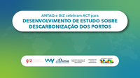 ANTAQ e GIZ celebram ACT para desenvolvimento de estudo sobre descarbonização dos portos