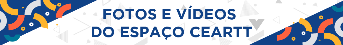 Banner de fotos e eventos do espaço CEARTT