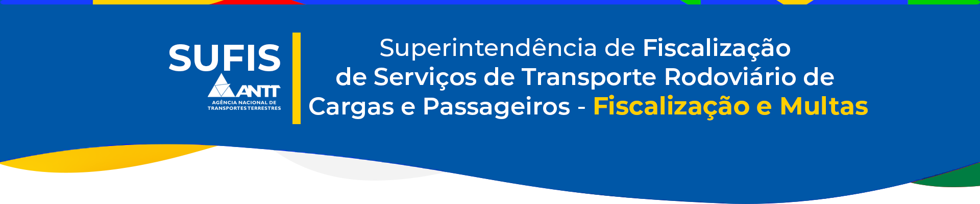 Superintendência de Fiscalização  de Serviços de Transporte Rodoviário de  Cargas e Passageiros - Fiscalização e Multas