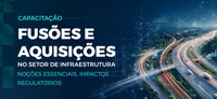 Fusões e Aquisições são tema de capacitação na ANTT