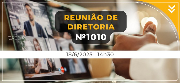 Banner com arte e dizeres da REDIR 1.010ª, 18/6/2025 às 14h30