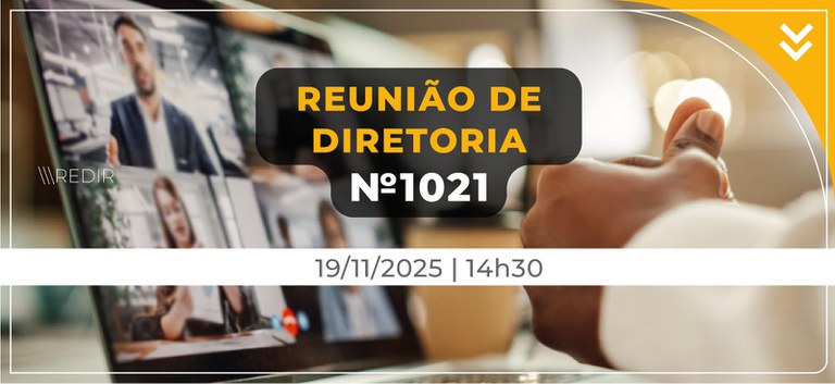 Banner com a IDV padrão da Redir, informando que é a 1021ª reunião, dia e horário