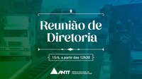 Acompanhe a 72ª Reunião Extraordinária da Diretoria da ANTT