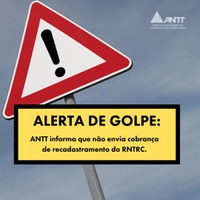 Alerta de golpe: ANTT informa que não envia cobrança de recadastramento do RNTRC