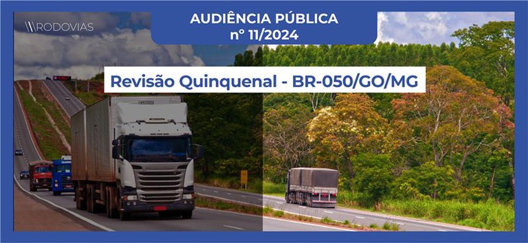 ANTT abre audiência pública para revisão quinquenal da BR-050 (GO/MG)