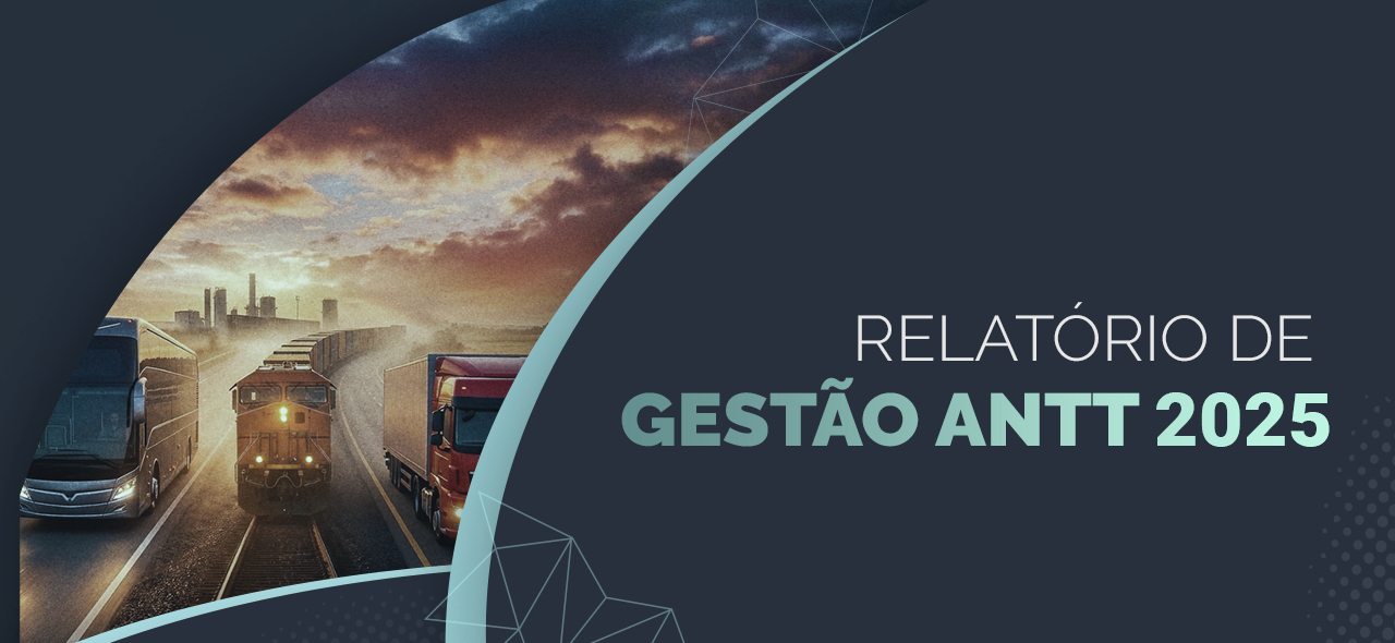 Documento consolida resultados que impactam diretamente quem usa rodovias, ferrovias e o transporte interestadual de passageiros no Brasil