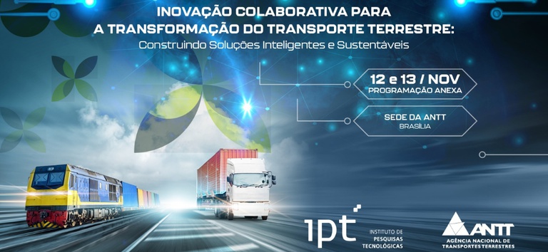 ANTT e IPT realizarão Workshop - Inovação Colaborativa para a Transformação do Transporte Terrestre
