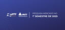 Banner escrito Pesquisa Mercado no 1º semestre de 2025, com a logo da ANTT e da NTC