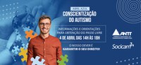 ANTT e Socicam promovem ação de conscientização do Autismo