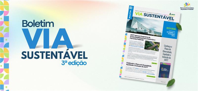 ANTT lança a 3ª edição do Boletim Via Sustentável