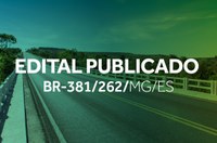 ANTT publica edital da BR-381/262/MG/ES