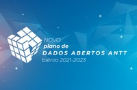 ANTT publica novo Plano de Dados Abertos (PDA)