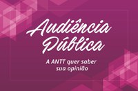 ANTT reabre audiência pública sobre penalidade de caducidade