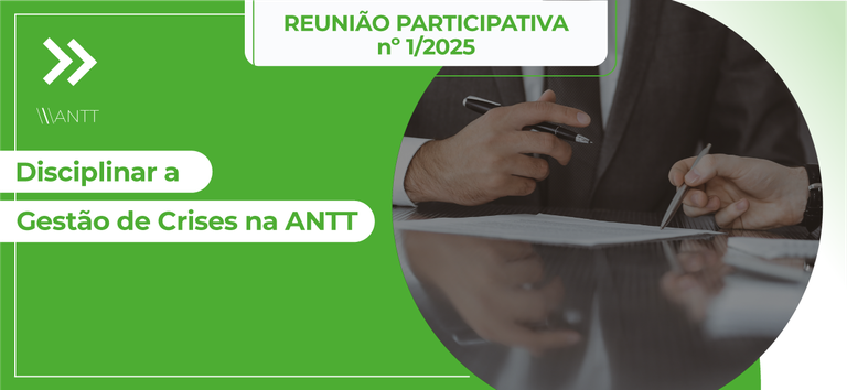 ANTT realiza reunião participativa para disciplinar gestão de crises