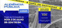 ANTT remarca data para realização da última sessão da Audiência Pública sobre nova concessão da BR-116/324/BA