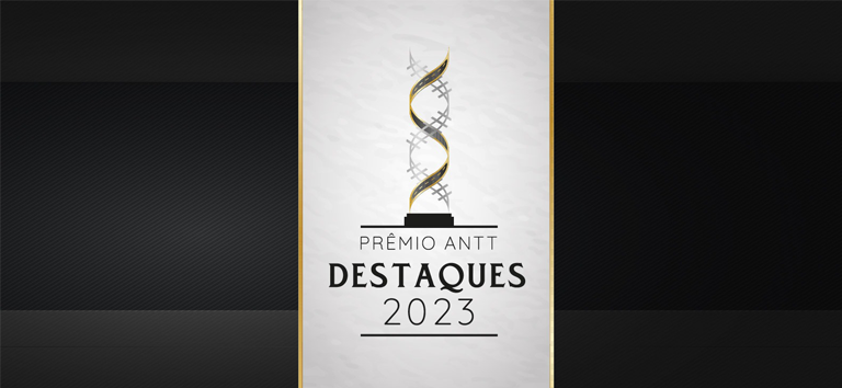 É hoje! ANTT promove cerimônia de premiação para os destaques do setor