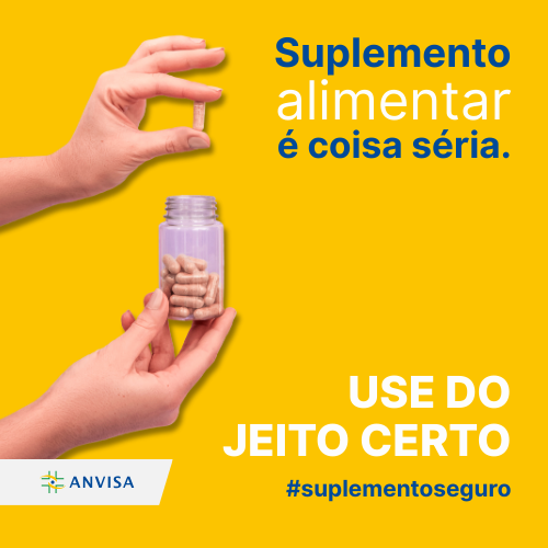 Suplemento alimentar é coisa séria: use do jeito certo.