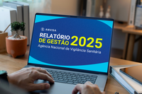 Anvisa publica Relatório de Gestão 2025 com avanços em acesso, eficiência e inovação