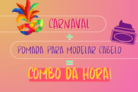 Carnaval com segurança: saiba quais são as pomadas capilares autorizadas pela Anvisa