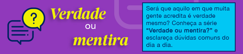 verdade ou mentira? Série de posts do instagram