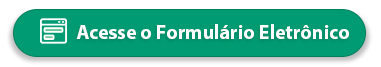 botão com o texto: acesse o formulário eletronico