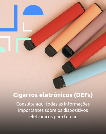Imagem de vapes coloridos com a frase Cigarros eletrônicos: consulte aqui as informações importantes sobre os dispositivos eletronicos para fumar