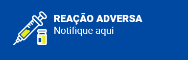 banner de fundo azul com o texto: reação adversa a vacina ou medicamento? notifique aqui