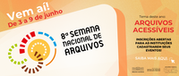 8ª Semana Nacional de Arquivos