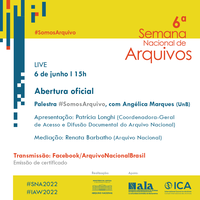 Abertura oficial da 6ª Semana Nacional de Arquivos - Palestra #SomosArquivo