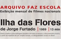 Arquivo Faz Escola debate "Ilha das Flores"