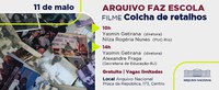 Arquivo Faz Escola exibe documentário “Colcha de Retalhos”