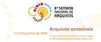 Arquivo Nacional convida instituições para participarem da 8ª Semana Nacional de Arquivos