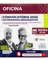 Arquivo Nacional promove oficina virtual sobre a Convocatória Iberarquivos 2025