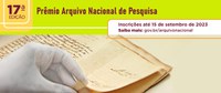 Arquivo Nacional recebe inscrições de trabalhos com pesquisas realizadas no acervo