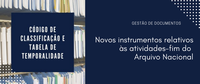 Conheça os novos instrumentos relativos às atividades-fim do AN