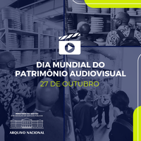 Dia Mundial do Patrimônio Audiovisual - A tua janela para o mundo