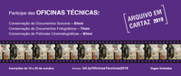 Estão abertas as inscrições para as oficinas técnicas do Arquivo em Cartaz 2019