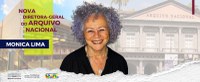 Professora e historiadora, Monica Lima, assume direção-geral do Arquivo Nacional