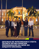 Oficinas de integridade e visita técnica do MGI marcam programação no Arquivo Nacional